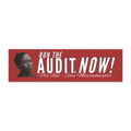 Car Magnet — "Run the Audit, Now!" Political Campaign Magnetic Sign